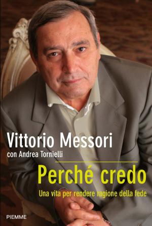 Cover of the book Perché credo: Una vita per rendere ragione della fede by Pierdomenico Baccalario