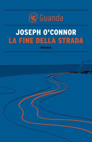 Cover of the book La fine della strada by Marco Belpoliti