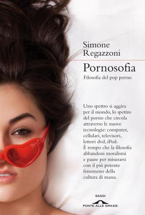 Cover of the book Pornosofia by Simone Regazzoni