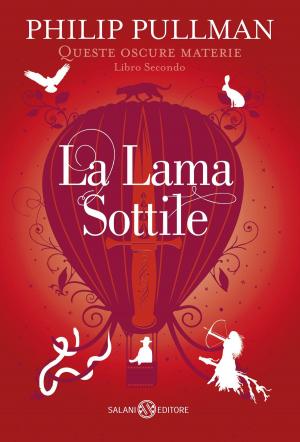 Cover of the book La lama sottile by Silvia Roncaglia, Antonio Ferrara