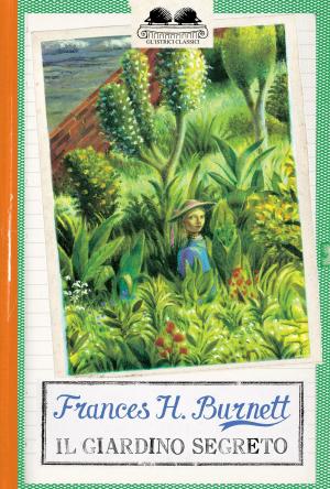 Cover of the book Il giardino segreto by Lemony Snicket