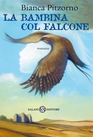 Cover of the book La bambina col falcone by Rosa Montero