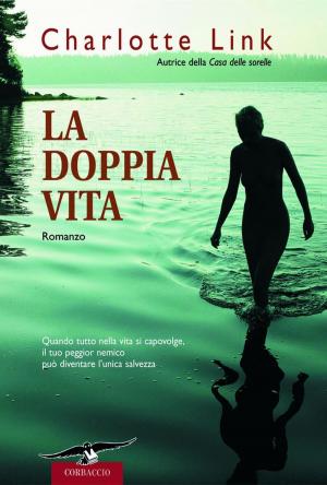 Cover of the book La doppia vita by James Patterson, Emily Raymond