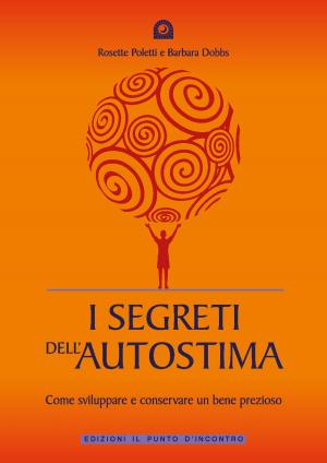 Cover of the book I segreti dell'autostima by Cyrille Saura Zellweger