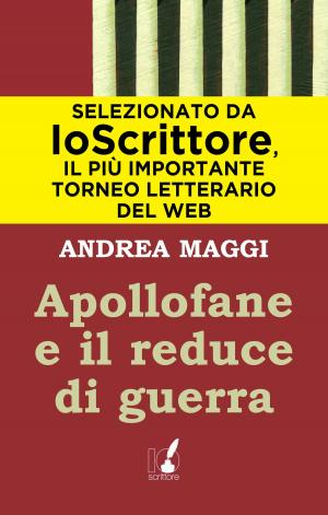 Cover of the book Apollofane e il reduce di guerra by Roberto Mocher