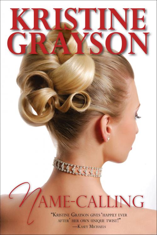 Cover of the book Name-calling by Kristine Grayson, WMG Publishing Incorporated