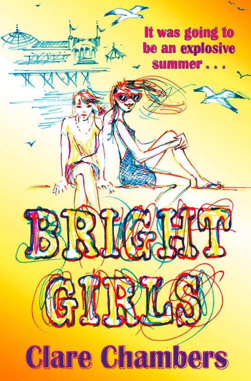 Cover of the book Bright Girls by Clare Chambers, HarperCollins Publishers