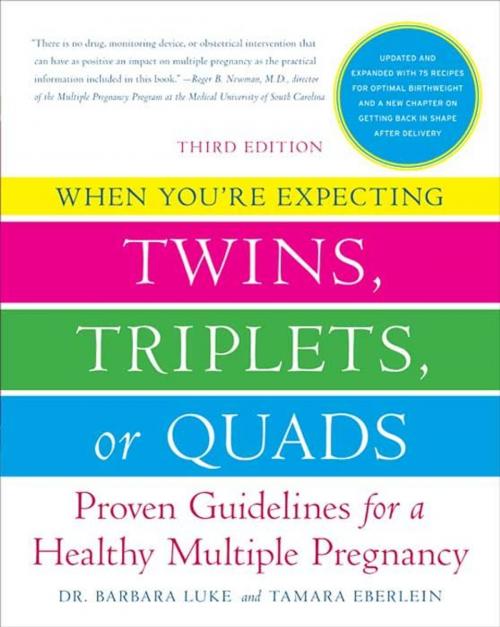 Cover of the book When You're Expecting Twins, Triplets, or Quads 3rd Edition by Barbara Luke, Tamara Eberlein, William Morrow Paperbacks