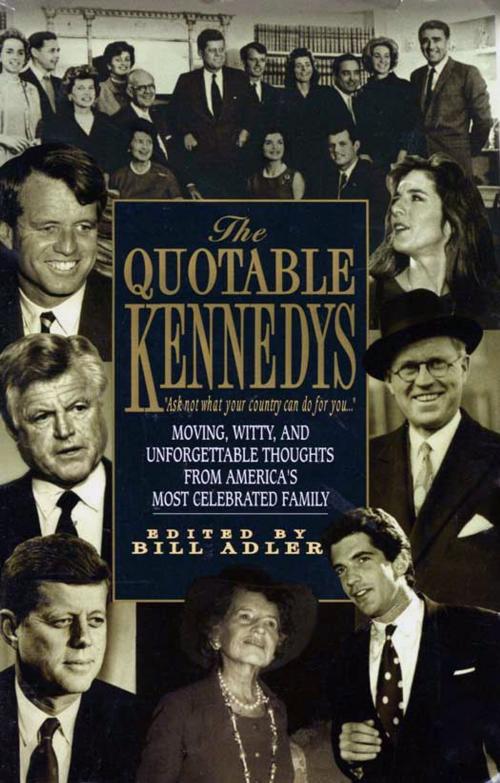Cover of the book Quotable Kennedy's by Bill Adler, HarperCollins e-books