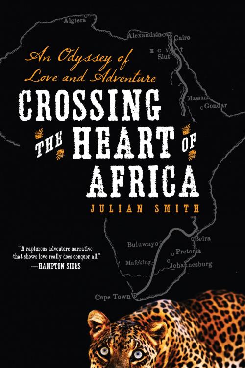 Cover of the book Crossing the Heart of Africa by Julian Smith, HarperCollins e-books