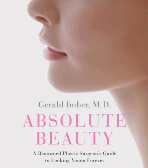 Cover of the book Absolute Beauty by Gerald Imber M.D., HarperCollins e-books