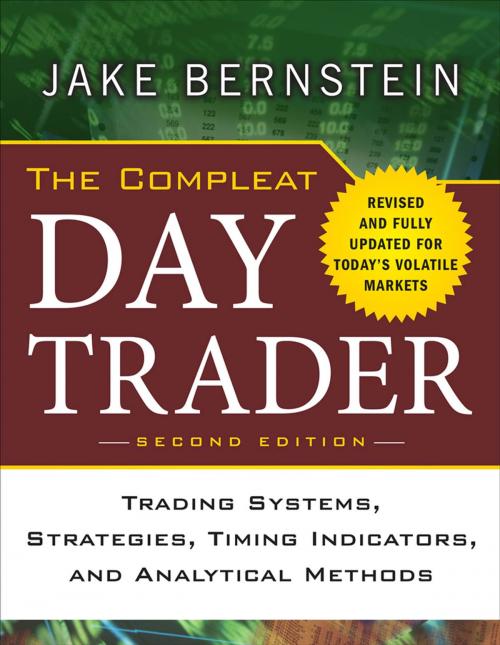 Cover of the book The Compleat Day Trader, Second Edition by Jake Bernstein, McGraw-Hill Education