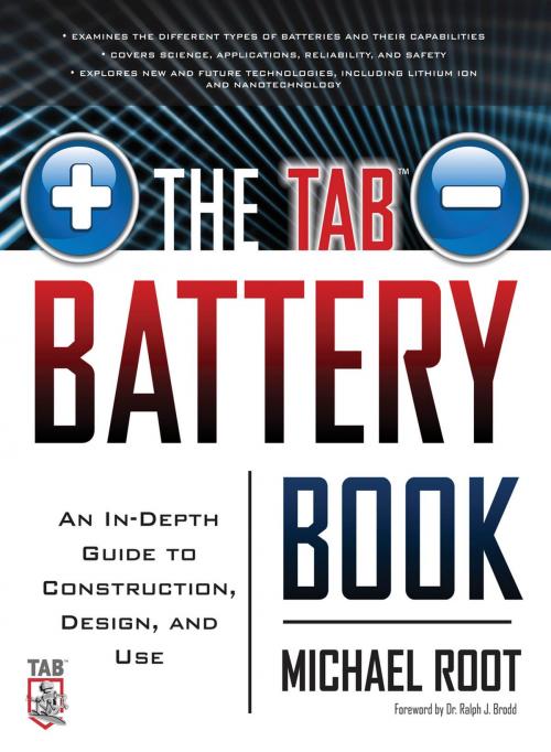 Cover of the book The TAB Battery Book: An In-Depth Guide to Construction, Design, and Use by Michael Root, McGraw-Hill Education