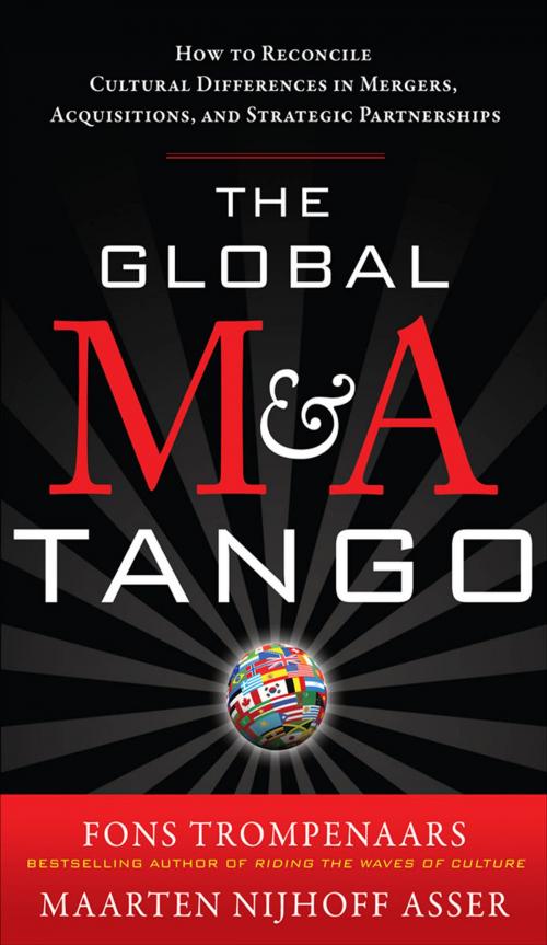 Cover of the book The Global M&A Tango: How to Reconcile Cultural Differences in Mergers, Acquisitions, and Strategic Partnerships by Fons Trompenaars, Maarten Nijhoff Asser, McGraw-Hill Education