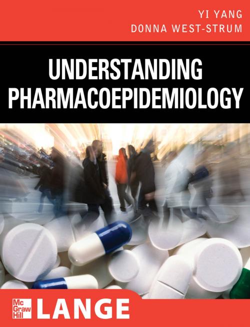 Cover of the book Understanding Pharmacoepidemiology by Yi Yang, Donna West-Strum, McGraw-Hill Education