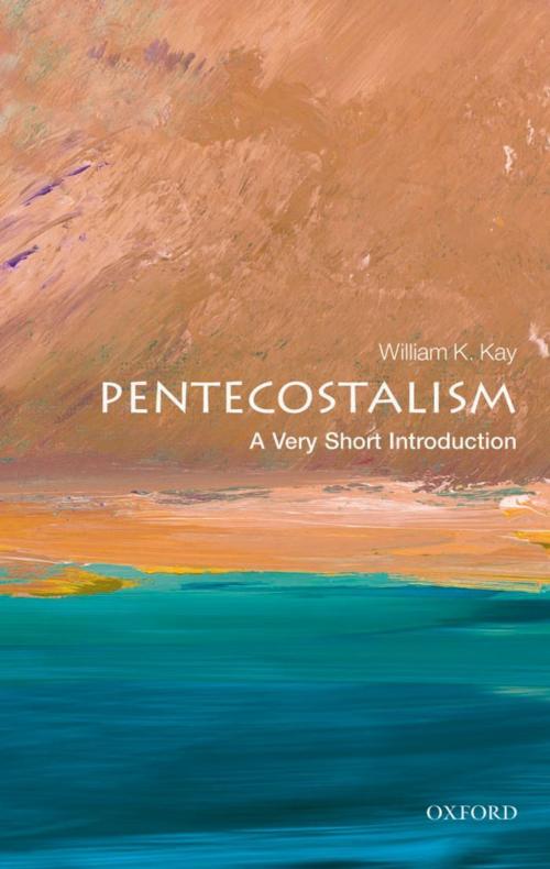 Cover of the book Pentecostalism: A Very Short Introduction by William K. Kay, OUP Oxford