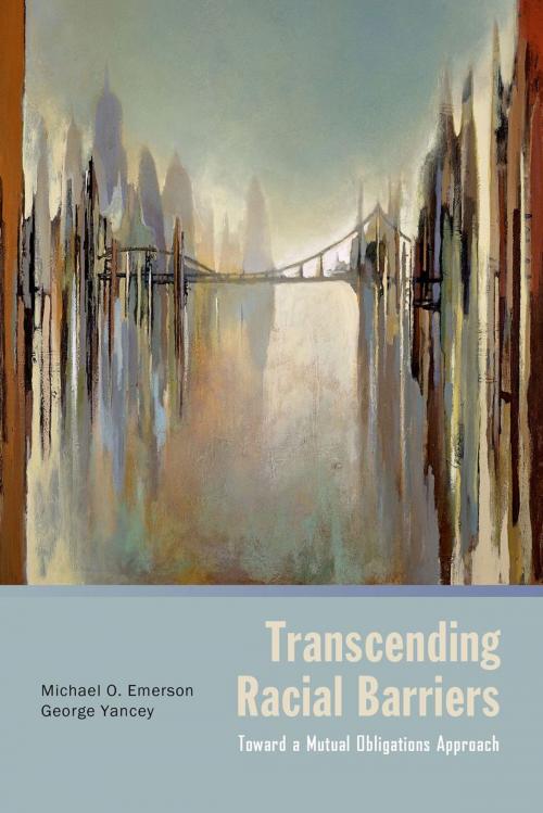 Cover of the book Transcending Racial Barriers by Michael O. Emerson, George Yancey, Oxford University Press