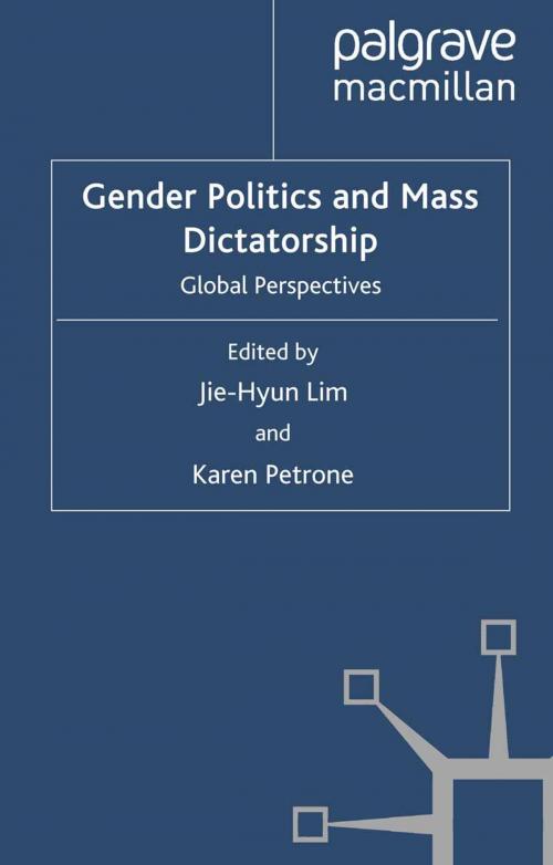 Cover of the book Gender Politics and Mass Dictatorship by , Palgrave Macmillan UK