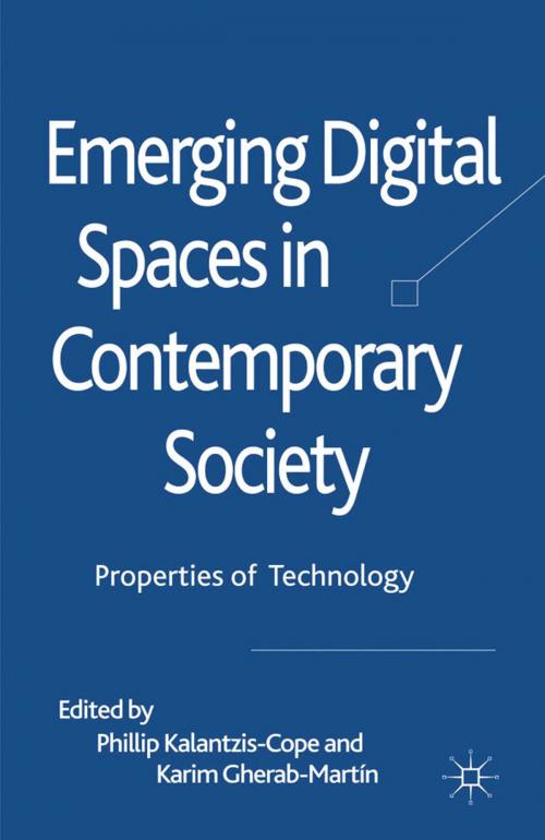 Cover of the book Emerging Digital Spaces in Contemporary Society by Phillip Kalantzis-Cope, Karim Gherab-Martin, Palgrave Macmillan UK
