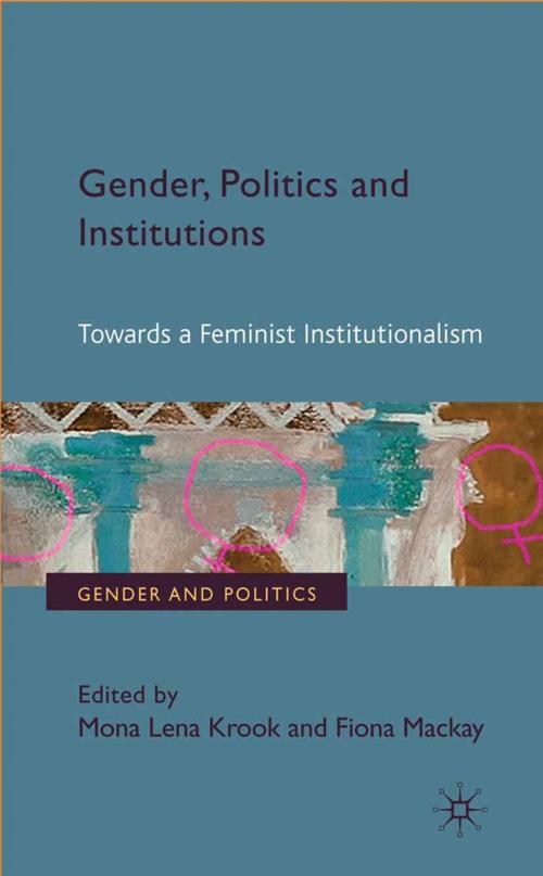Cover of the book Gender, Politics and Institutions by , Palgrave Macmillan UK