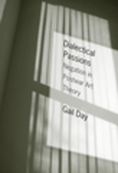 Cover of the book Dialectical Passions by Gail Day, Columbia University Press