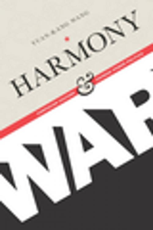 Cover of the book Harmony and War by Yuan-kang Wang, Columbia University Press