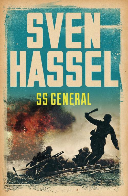 Cover of the book SS General by Sven Hassel, Orion Publishing Group