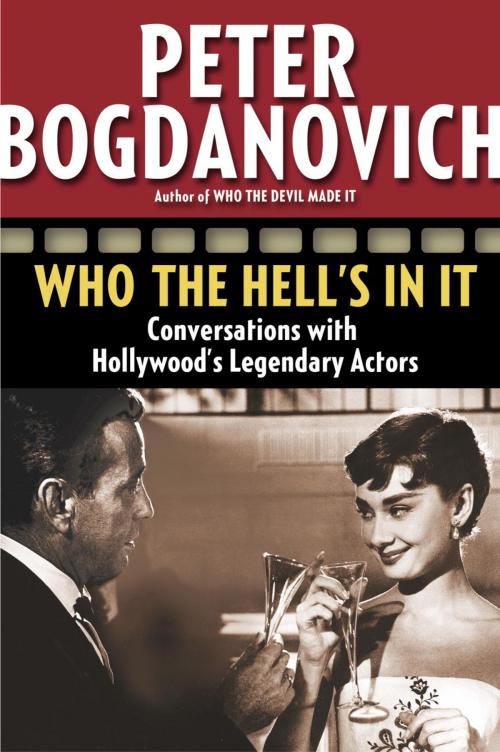 Cover of the book Who the Hell's in It by Peter Bogdanovich, Random House Publishing Group