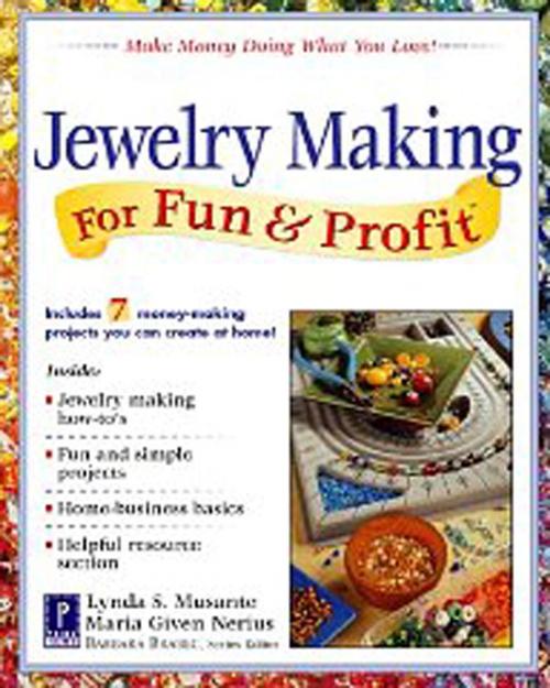 Cover of the book Jewelry Making for Fun & Profit by Lynda Musante, Maria Nerius, Potter/Ten Speed/Harmony/Rodale