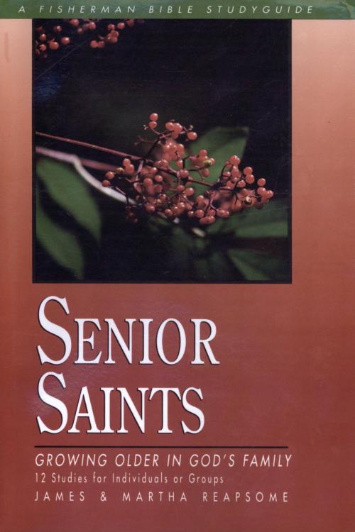 Cover of the book Senior Saints by James Reapsome, Martha Reapsome, The Crown Publishing Group