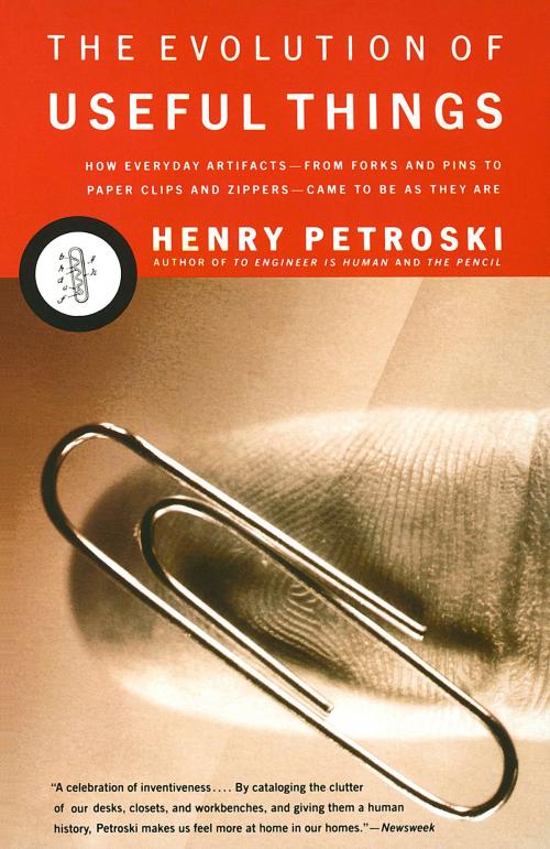 Cover of the book The Evolution of Useful Things by Henry Petroski, Knopf Doubleday Publishing Group