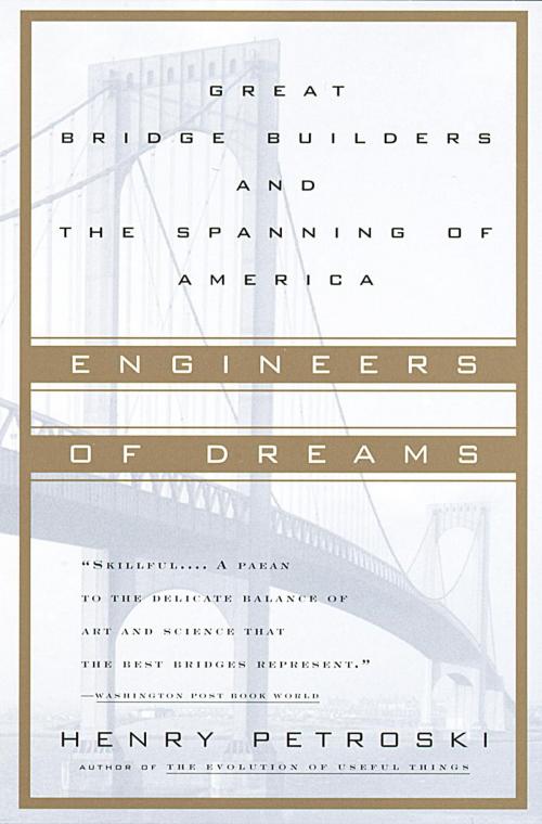 Cover of the book Engineers of Dreams by Henry Petroski, Knopf Doubleday Publishing Group