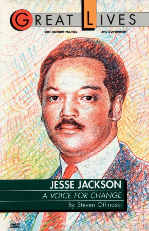 Cover of the book Jesse Jackson by Steve Otfinoski, Random House Publishing Group