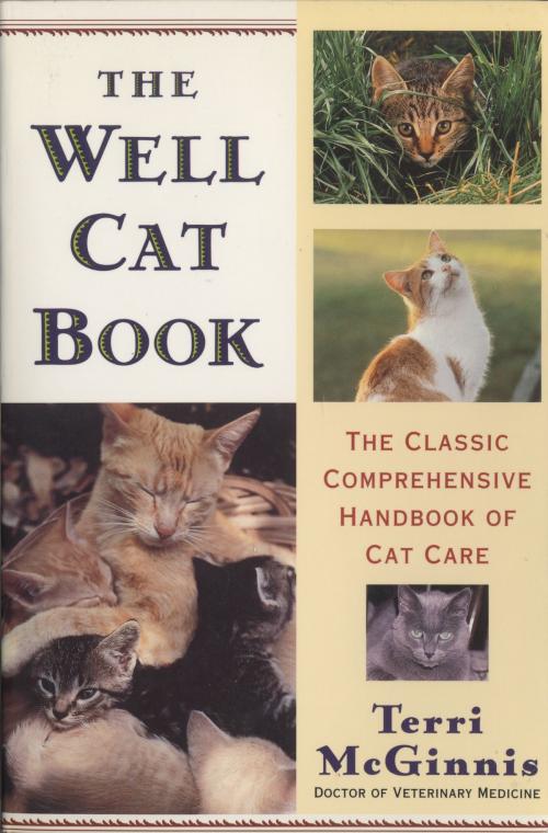 Cover of the book The Well Cat Book by Terri McGinnis, D.V.M., Random House Publishing Group