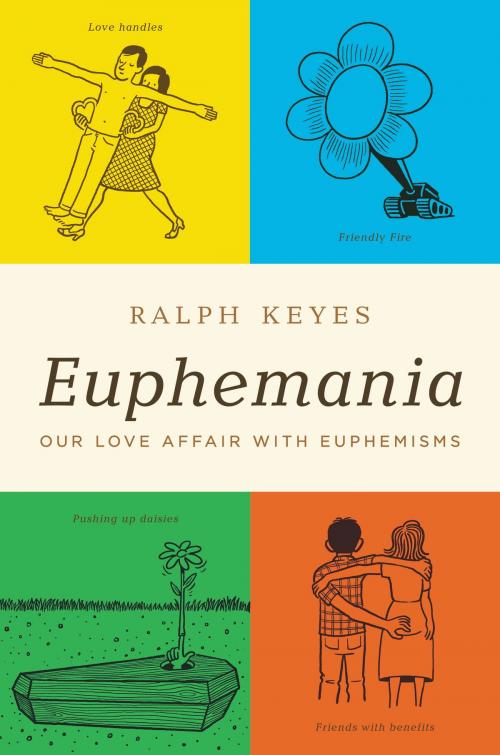 Cover of the book Euphemania by Ralph Keyes, Little, Brown and Company