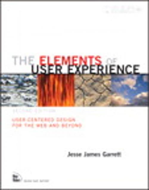 Cover of the book Elements of User Experience,The by Jesse James Garrett, Pearson Education