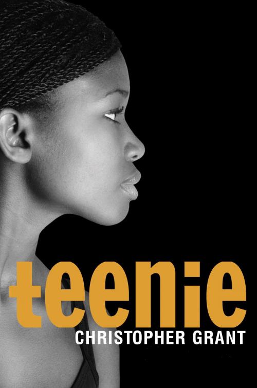 Cover of the book Teenie by Christopher Grant, Random House Children's Books