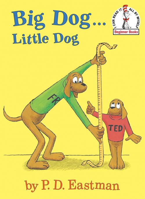 Cover of the book Big Dog...Little Dog by P.D. Eastman, Random House Children's Books