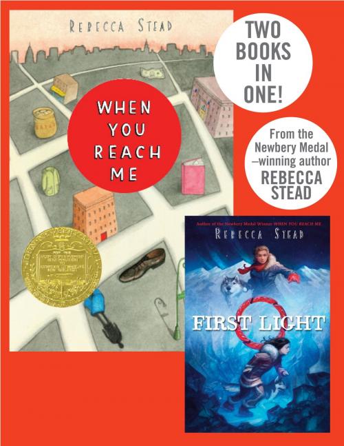 Cover of the book When You Reach Me/First Light by Rebecca Stead, Random House Children's Books