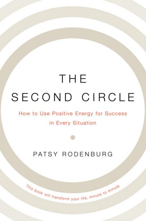 Cover of the book The Second Circle: How to Use Positive Energy for Success in Every Situation by Patsy Rodenburg, W. W. Norton & Company