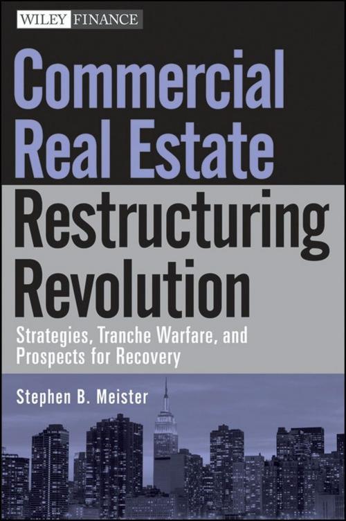 Cover of the book Commercial Real Estate Restructuring Revolution by Stephen B. Meister, Wiley