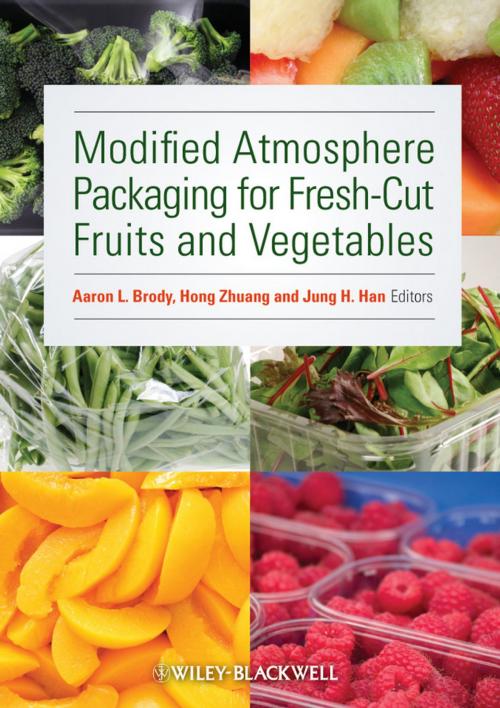 Cover of the book Modified Atmosphere Packaging for Fresh-Cut Fruits and Vegetables by , Wiley