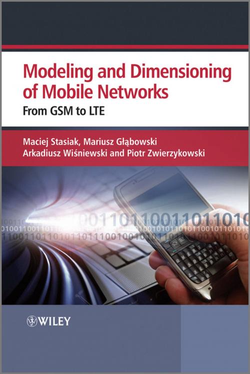 Cover of the book Modeling and Dimensioning of Mobile Wireless Networks by Maciej Stasiak, Mariusz Glabowski, Arkadiusz Wisniewski, Piotr Zwierzykowski, Wiley