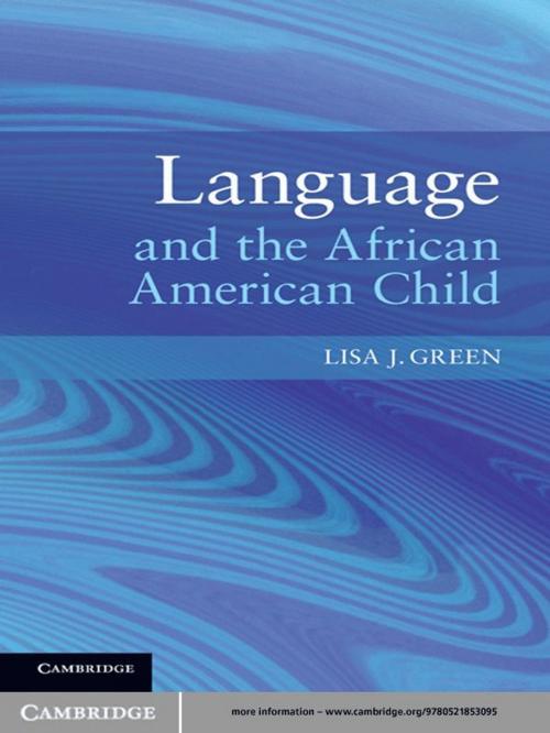 Cover of the book Language and the African American Child by Lisa J. Green, Cambridge University Press