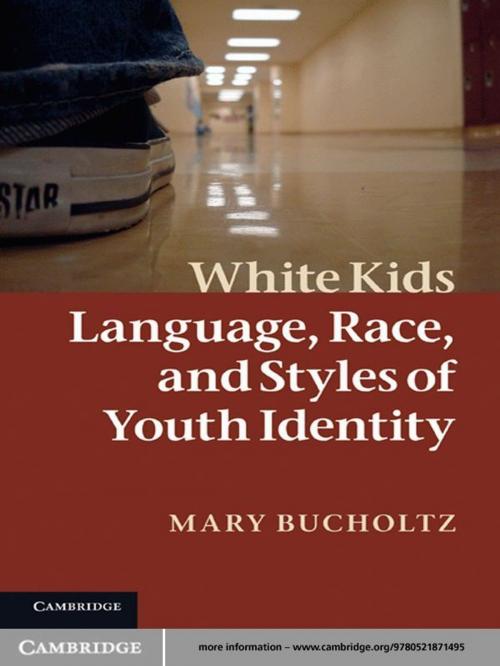 Cover of the book White Kids by Mary Bucholtz, Cambridge University Press