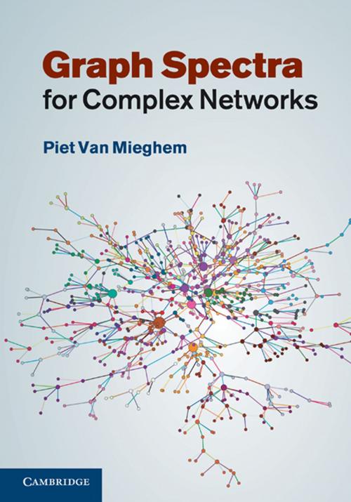 Cover of the book Graph Spectra for Complex Networks by Piet van Mieghem, Cambridge University Press