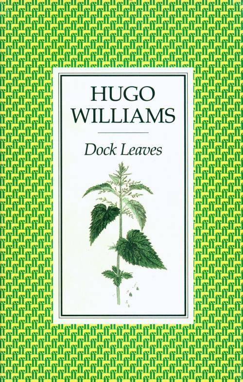 Cover of the book Dock Leaves by Hugo Williams, Faber & Faber