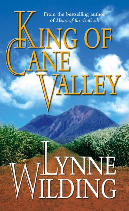 Cover of the book King of Cane Valley by Lynne Wilding, HarperCollins