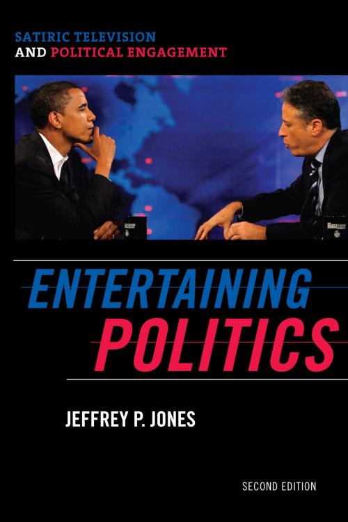 Cover of the book Entertaining Politics by Jeffrey P. Jones, Rowman & Littlefield Publishers