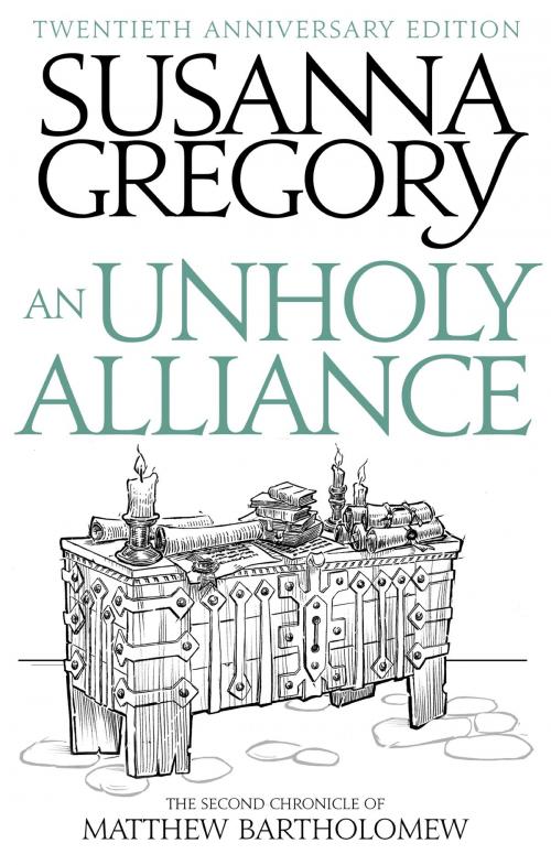 Cover of the book An Unholy Alliance by Susanna Gregory, Little, Brown Book Group